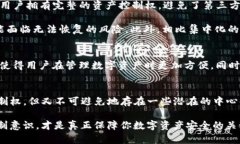 TP钱包（TP Wallet）近年来受到了不少用户的关注，