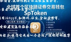 TP钱包（TokenPocket）是一款多链数字资产钱包，旨