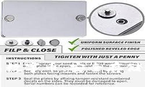 全面解析冷钱包数字币：安全存储和高效管理策略