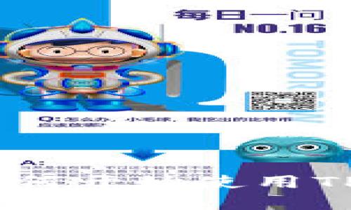 TP钱包新手指南：如何开始使用TP钱包及其功能详解