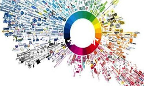 TP钱包与USDT的全面介绍

TP钱包与USDT：加密货币世界的双璧